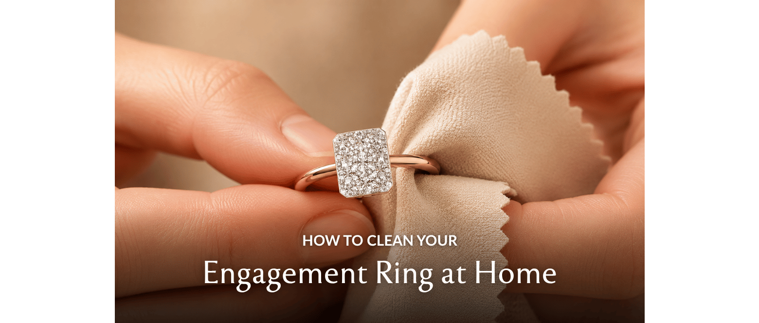 How to Take Care of Your Engagement Ring and Keep It Sparkling